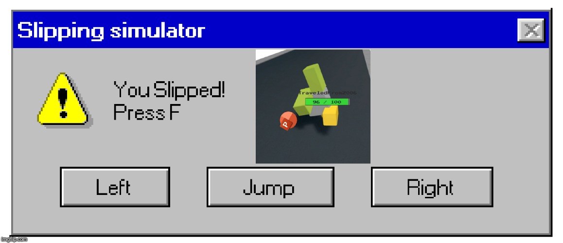 Slip on a powerpoint | image tagged in powerpoint,slip,simulator | made w/ Imgflip meme maker