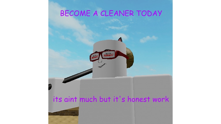 become a cleaner Blank Meme Template