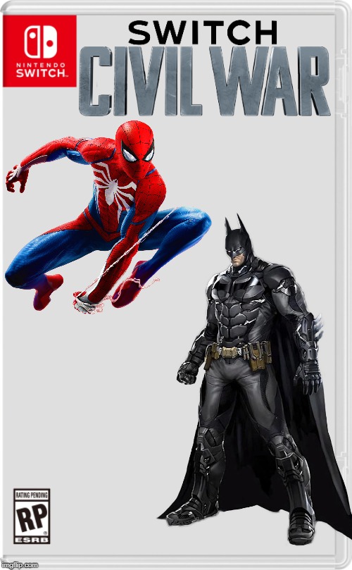 Choose your side | image tagged in nintendo switch,spider-man,batman,civil war | made w/ Imgflip meme maker