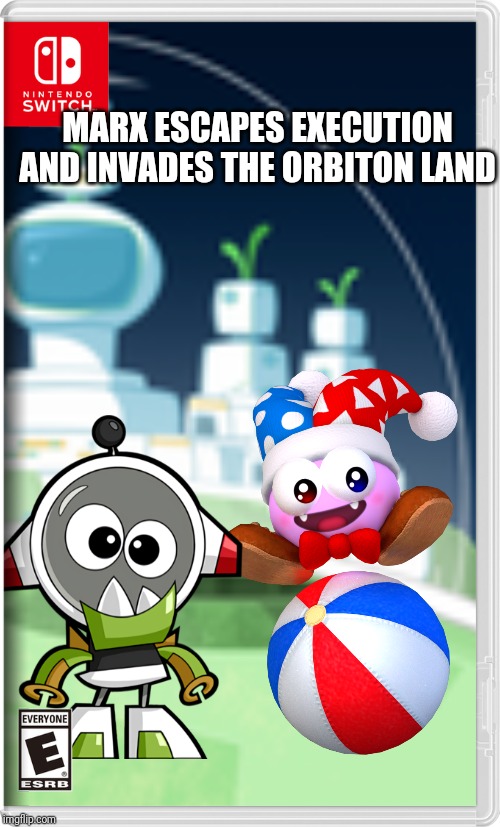 Uh oh, do I smell another switch war? | MARX ESCAPES EXECUTION AND INVADES THE ORBITON LAND | image tagged in marx,kirby,mixels,nintendo switch,switch wars,memes | made w/ Imgflip meme maker