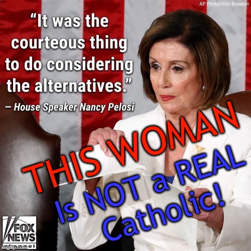 THIS WOMAN; Is NOT a REAL 
Catholic! | made w/ Imgflip meme maker