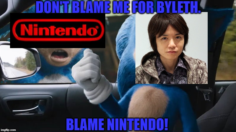 Well played sakurai, saying that you didn't want byleth. | DON'T BLAME ME FOR BYLETH. BLAME NINTENDO! | image tagged in sonic points at sonic,super smash bros,fire emblem | made w/ Imgflip meme maker