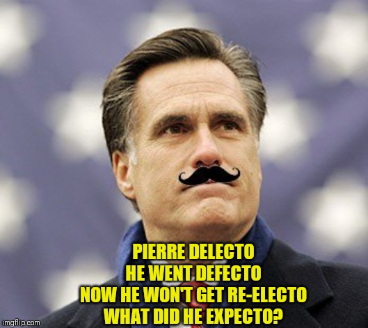 "Pierre Delecto" | PIERRE DELECTO

HE WENT DEFECTO

NOW HE WON'T GET RE-ELECTO

WHAT DID HE EXPECTO? | image tagged in pierre delecto,ConservativeMemes | made w/ Imgflip meme maker