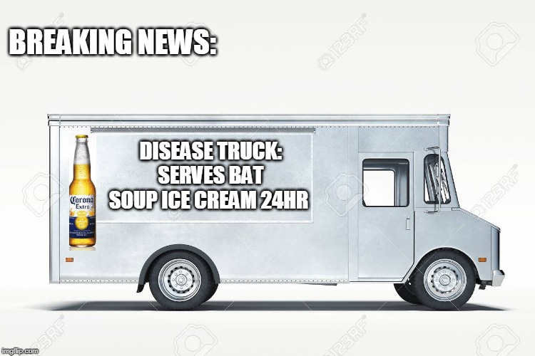 news:99.9% | BREAKING NEWS:; DISEASE TRUCK:
SERVES BAT SOUP ICE CREAM 24HR | image tagged in icecream 999,blank white template,icecream | made w/ Imgflip meme maker