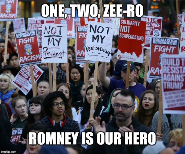 Anti Trump protest | ONE, TWO, ZEE-RO ROMNEY IS OUR HERO | image tagged in anti trump protest | made w/ Imgflip meme maker