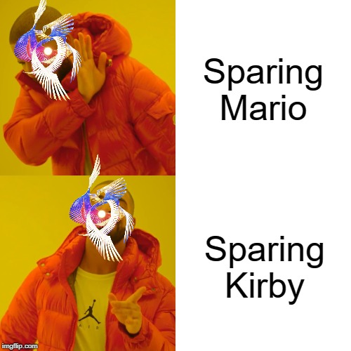 Drake Hotline Bling Meme | Sparing Mario; Sparing Kirby | image tagged in memes,drake hotline bling | made w/ Imgflip meme maker