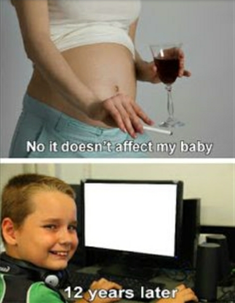 It doesn't affect my baby Blank Meme Template