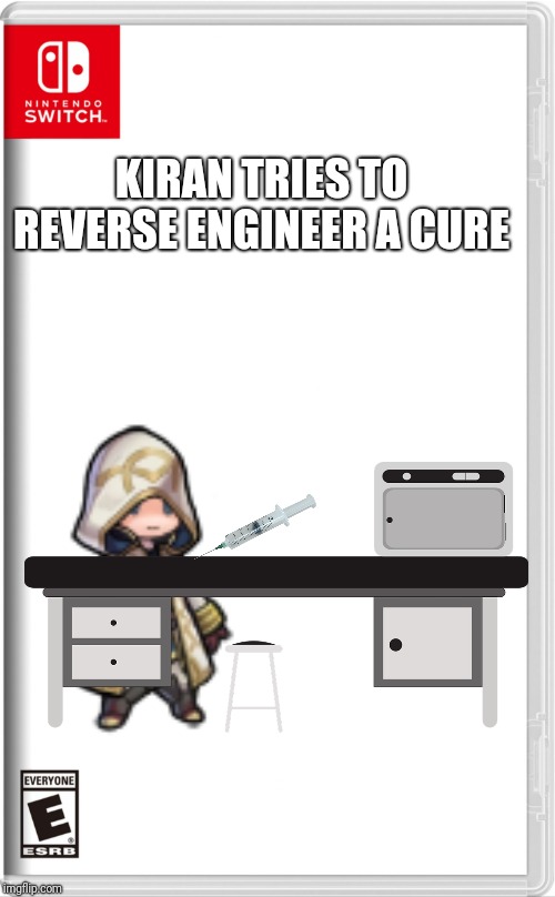 High quality switch game template | KIRAN TRIES TO REVERSE ENGINEER A CURE | image tagged in high quality switch game template | made w/ Imgflip meme maker