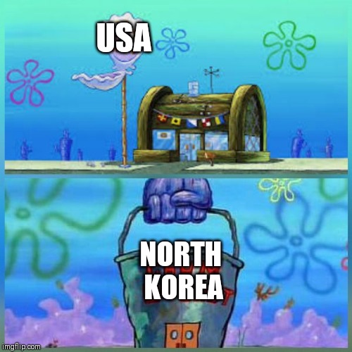 Krusty Krab Vs Chum Bucket Meme | USA; NORTH
 KOREA | image tagged in memes,krusty krab vs chum bucket | made w/ Imgflip meme maker