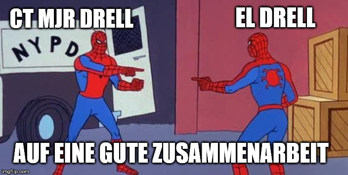 Spider Man Double | EL DRELL CT MJR DRELL AUF EINE GUTE ZUSAMMENARBEIT | image tagged in spider man double | made w/ Imgflip meme maker