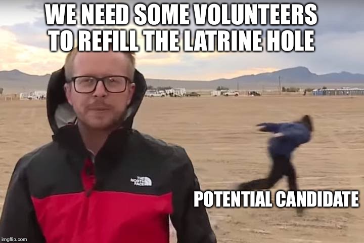 Area 51 Naruto Runner | WE NEED SOME VOLUNTEERS TO REFILL THE LATRINE HOLE; POTENTIAL CANDIDATE | image tagged in area 51 naruto runner | made w/ Imgflip meme maker
