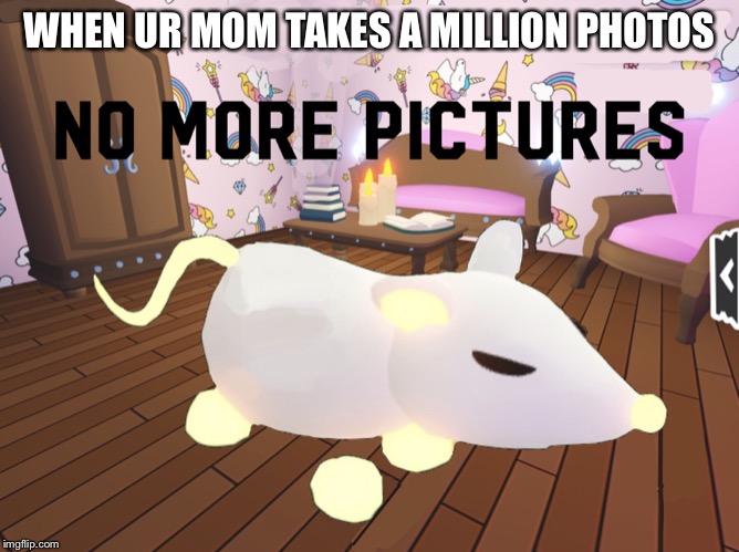 When ur mom takes a million pictures | WHEN UR MOM TAKES A MILLION PHOTOS | image tagged in when ur mom takes a million pictures | made w/ Imgflip meme maker