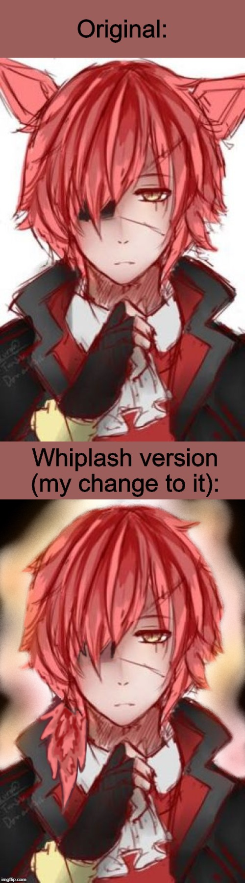 Original: Whiplash version (my change to it): | made w/ Imgflip meme maker