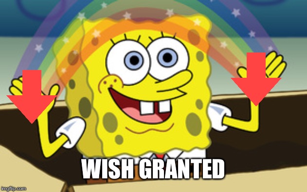 spongebob magic | WISH GRANTED | image tagged in spongebob magic | made w/ Imgflip meme maker