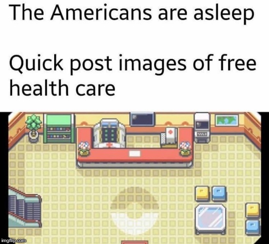 image tagged in repost,healthcare,health care,pokemon | made w/ Imgflip meme maker