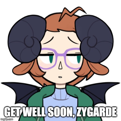 Sad Me | GET WELL SOON, ZYGARDE | image tagged in sad me | made w/ Imgflip meme maker