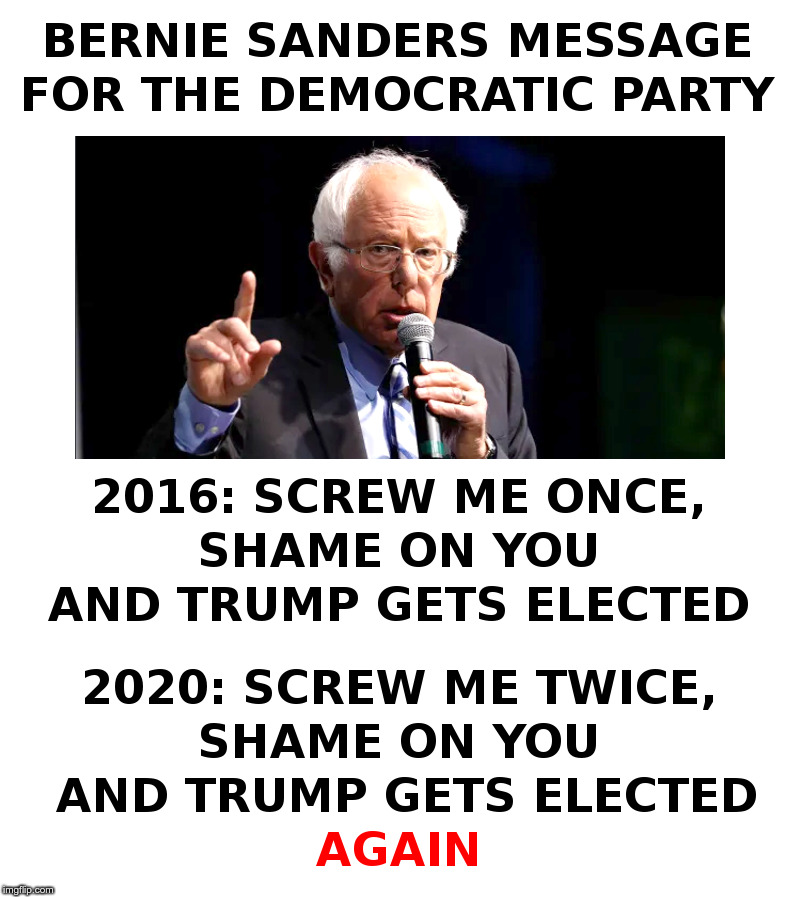 Is There A Pattern Here? | image tagged in bernie sanders,democratic party,democrats,screw,bernie,again | made w/ Imgflip meme maker