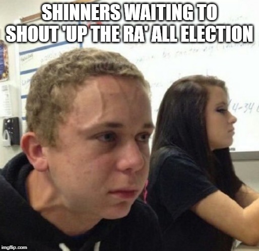 Vein popping kid | SHINNERS WAITING TO SHOUT 'UP THE RA' ALL ELECTION | image tagged in vein popping kid,ireland | made w/ Imgflip meme maker