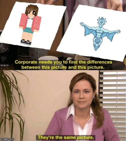 They're The Same Picture Meme | image tagged in corporate needs you to find the differences | made w/ Imgflip meme maker