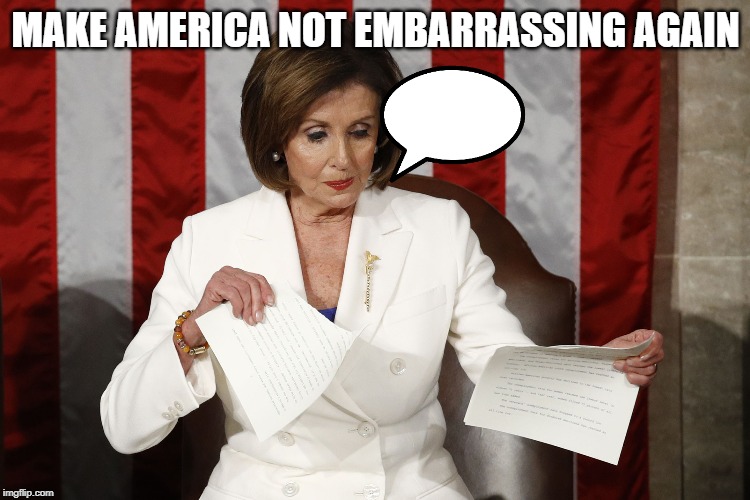 Into The Trash It Goes | MAKE AMERICA NOT EMBARRASSING AGAIN | image tagged in into the trash it goes | made w/ Imgflip meme maker