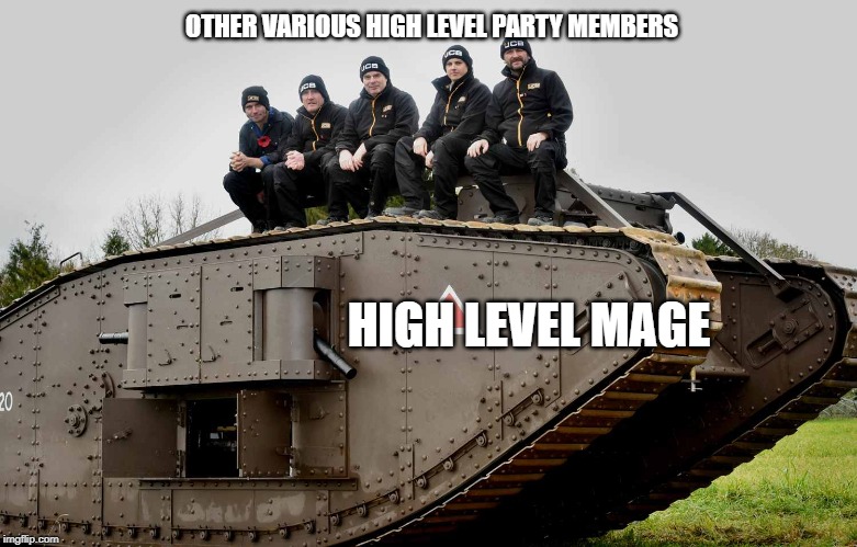 THACO! | OTHER VARIOUS HIGH LEVEL PARTY MEMBERS; HIGH LEVEL MAGE | image tagged in old school,delving,gygax | made w/ Imgflip meme maker