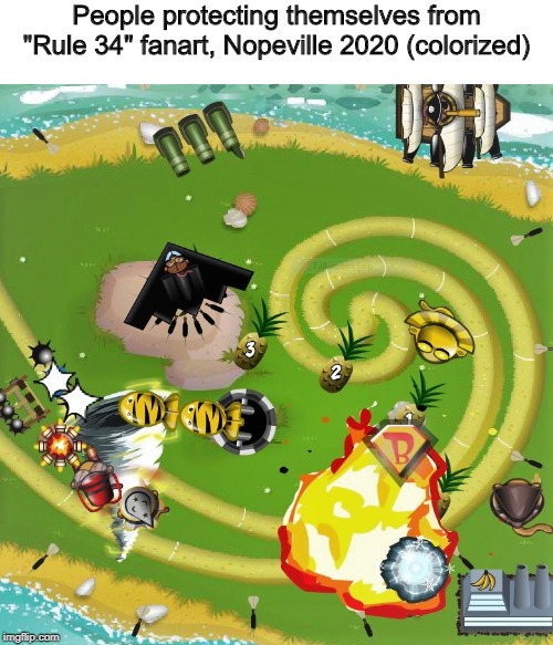 dEleT ThIS | People protecting themselves from "Rule 34" fanart, Nopeville 2020 (colorized) | image tagged in memes,rule 34,funny,bloons,colorized,2020 | made w/ Imgflip meme maker
