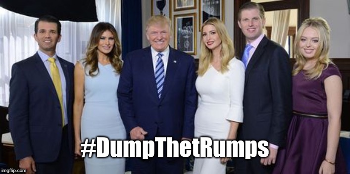 #DumpThetRumps | #DumpThetRumps | image tagged in dumpthetrumps | made w/ Imgflip meme maker
