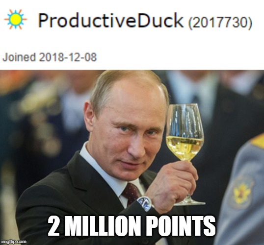 thanks | 2 MILLION POINTS | image tagged in putin cheers,memes,productivity,imgflip points,thank you,thanks | made w/ Imgflip meme maker