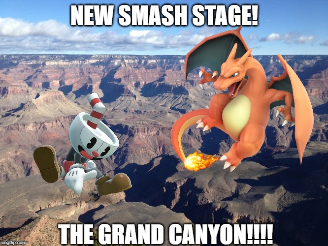 the stages keep coming! | NEW SMASH STAGE! THE GRAND CANYON!!!! | image tagged in grand canyon,super smash bros,stage | made w/ Imgflip meme maker