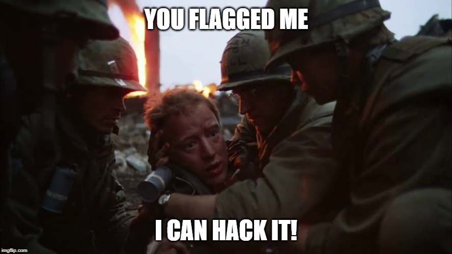 YOU FLAGGED ME I CAN HACK IT! | made w/ Imgflip meme maker