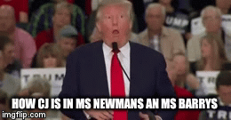 Donald Dick | HOW CJ IS IN MS NEWMANS AN MS BARRYS | image tagged in gifs | made w/ Imgflip video-to-gif maker