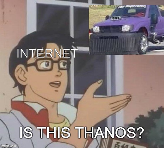 Is This A Pigeon | INTERNET; IS THIS THANOS? | image tagged in memes,is this a pigeon | made w/ Imgflip meme maker