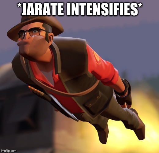 TF2 sniper cruise missle | *JARATE INTENSIFIES* | image tagged in tf2 sniper cruise missle | made w/ Imgflip meme maker