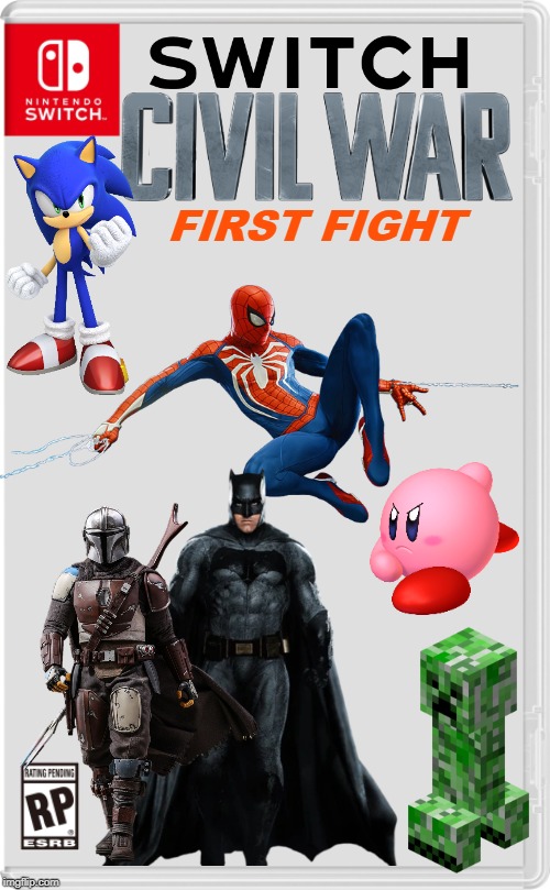 The battles escalate! | FIRST FIGHT | image tagged in nintendo switch cartridge case,spider-man,batman,civil war,the mandalorian,kirby | made w/ Imgflip meme maker