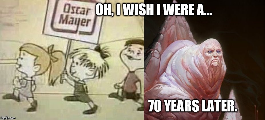 70 years later | OH, I WISH I WERE A... 70 YEARS LATER. | image tagged in regrets | made w/ Imgflip meme maker