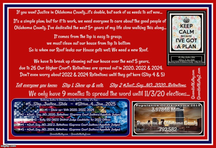 Restoring Justice to OKCO Courts, 1 Step at a time #5_Step_Justice_Slide #Strive_4_Jive_2025 
GivemHellKathy.com | image tagged in oklahoma,court,corruption,supreme court,judge,tyranny | made w/ Imgflip meme maker