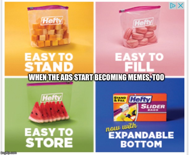 Not joking.  I ran into this ad on Imgflip and thought it was a meme. | WHEN THE ADS START BECOMING MEMES, TOO | image tagged in memes,funny,ads | made w/ Imgflip meme maker