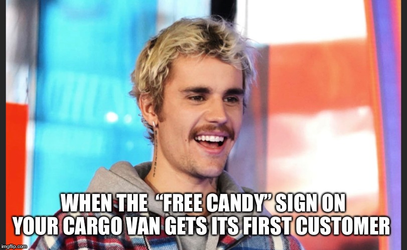 Creepy Bieber | WHEN THE  “FREE CANDY” SIGN ON YOUR CARGO VAN GETS ITS FIRST CUSTOMER | image tagged in creepy guy,justin bieber,kidnapping | made w/ Imgflip meme maker