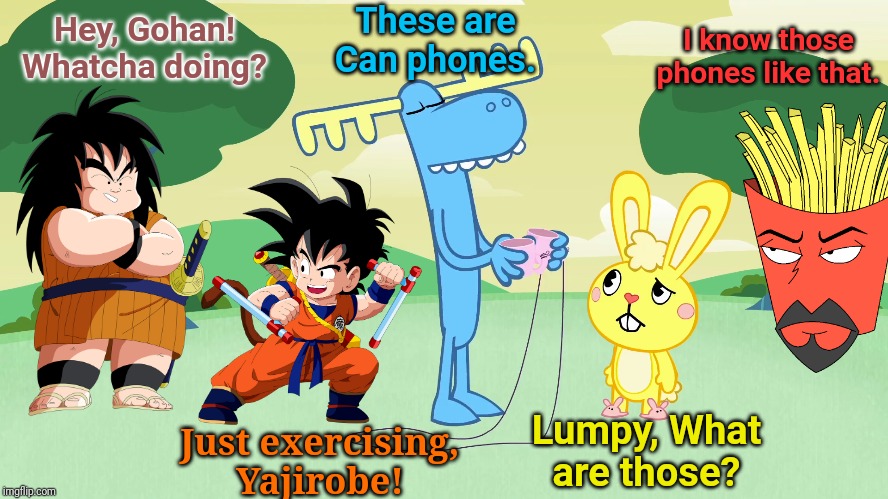 Outside 2 (HTF Crossover) | These are Can phones. I know those phones like that. Hey, Gohan! Whatcha doing? Lumpy, What are those? Just exercising, Yajirobe! | image tagged in happy tree friends,animation,cartoon,crossover,dragon ball z,outside | made w/ Imgflip meme maker