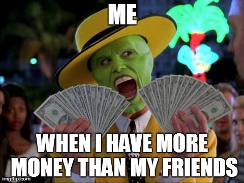 Money Money | image tagged in funny,jim carrey,money,the mask | made w/ Imgflip meme maker