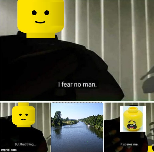 I fear no man lego bois | image tagged in i fear no man | made w/ Imgflip meme maker