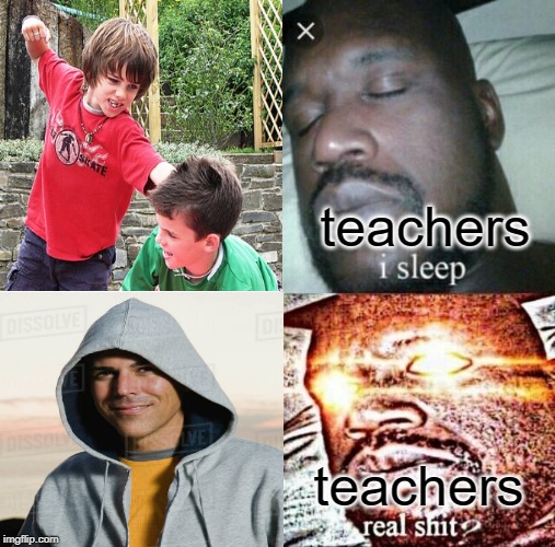 teachers teachers | made w/ Imgflip meme maker