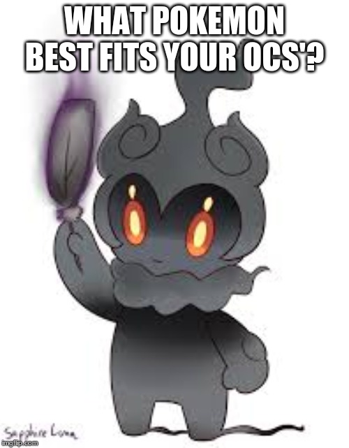 WHAT POKEMON BEST FITS YOUR OCS'? | made w/ Imgflip meme maker