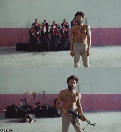 This Is America Donald Glover | image tagged in this is america donald glover | made w/ Imgflip meme maker