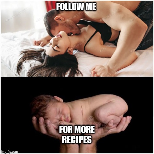 FOLLOW ME; FOR MORE RECIPES | image tagged in funny,recipe | made w/ Imgflip meme maker