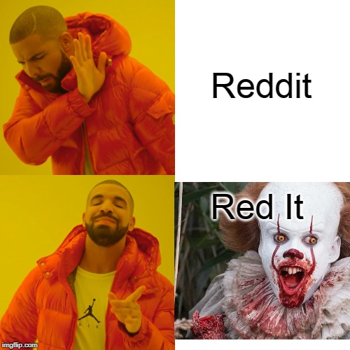 Drake Hotline Bling Meme | Reddit; Red It | image tagged in memes,drake hotline bling | made w/ Imgflip meme maker
