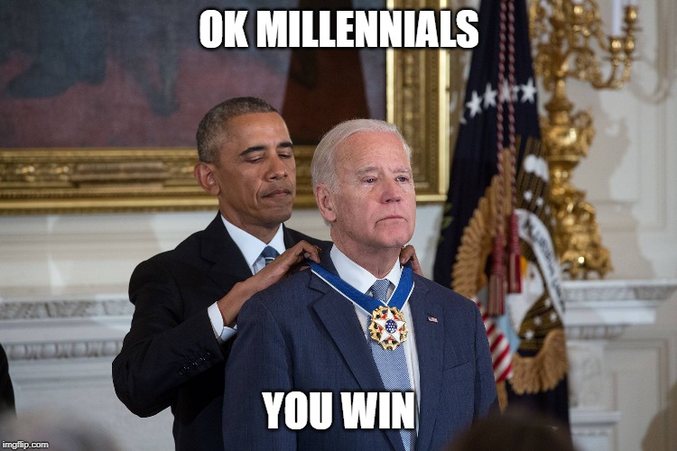 OK MILLENNIALS; YOU WIN | made w/ Imgflip meme maker
