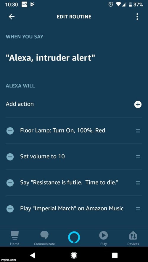 "Alexa, intruder alert" | image tagged in star wars,alexa,communication | made w/ Imgflip meme maker