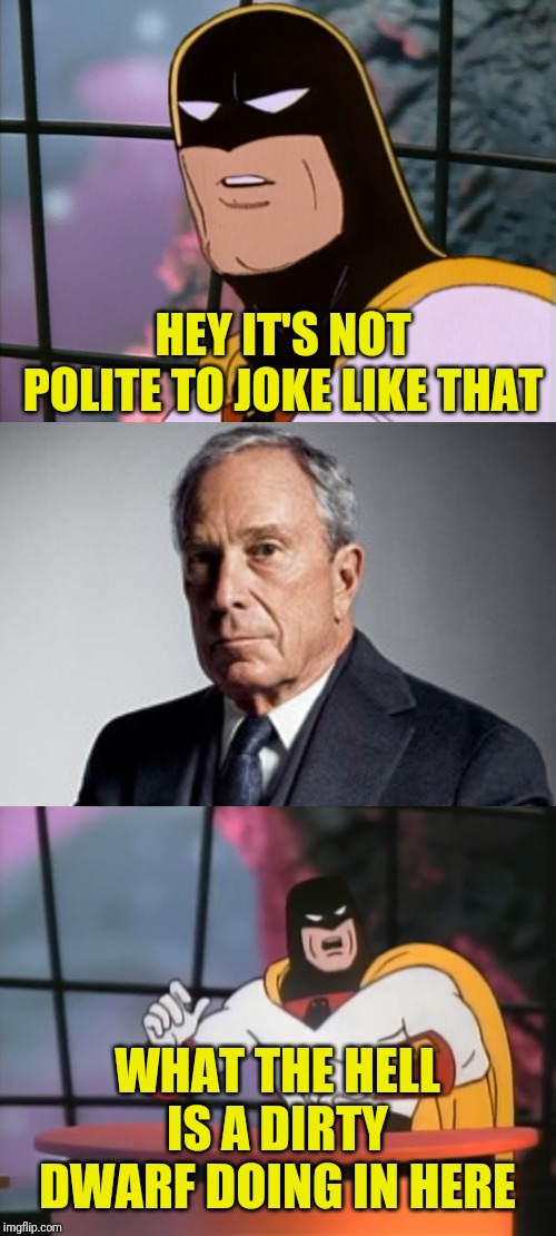 HEY IT'S NOT POLITE TO JOKE LIKE THAT WHAT THE HELL IS A DIRTY DWARF DOING IN HERE | image tagged in the end game | made w/ Imgflip meme maker