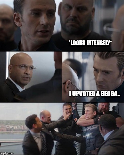 upvote begggaarrrsss | *LOOKS INTENSELY*; I UPVOTED A BEGGA.. | image tagged in beggar,upvotes,captain america,hail hydra,begging for upvotes,upvote begging | made w/ Imgflip meme maker